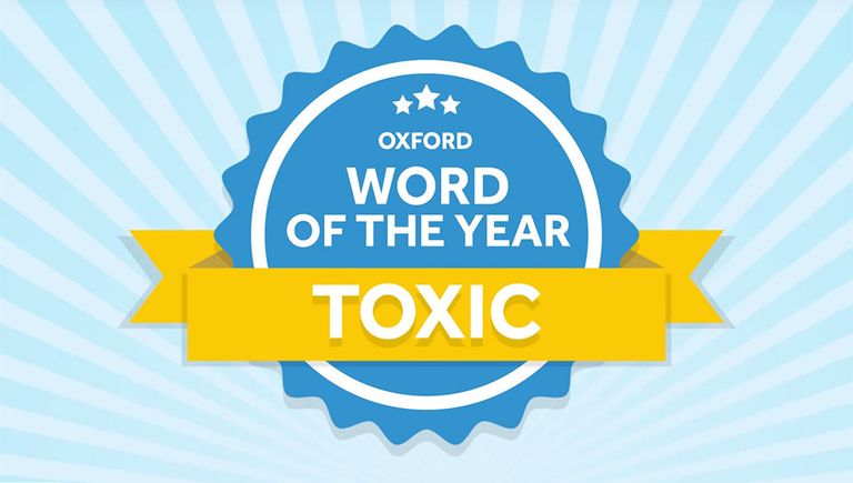 Слово 2018 года по версии Оксфордского словаря toxic Слово 2018 года по версии Оксфордского словаря toxic